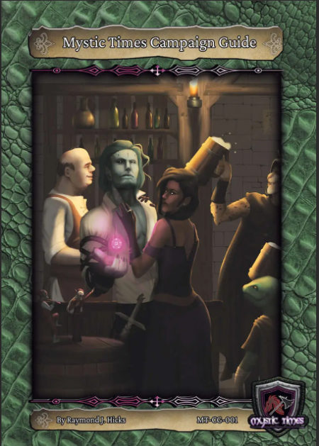 Mystic Times Campaign Guide